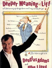 The Deeper Meaning of Liff - Douglas Adams; John Lloyd