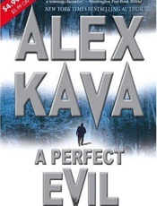 A Perfect Evi - Alex Kava