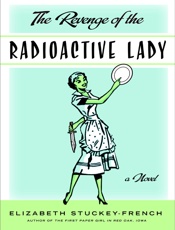 The Revenge of the Radioactive - Elizabeth Stuckey-French