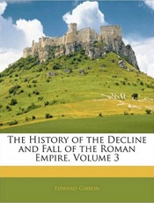 The History of The Decline and - Edward Gibbon