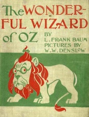 The Wonderful Wizard of Oz - Lyman Frank Baum