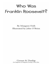Who Was Franklin Roosevelt_ - Margaret Frith