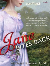 Jane Bites Back_ A Novel - Michael Thomas Ford; Ellen Weis