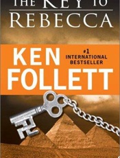 The Key to Rebecca - Ken Follett