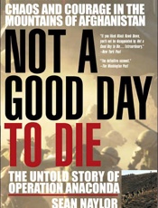 Not a Good Day to Die_ The Unto - Sean Naylor
