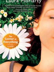 The Center of Everything - Laura Moriarty