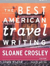The Best American Travel Writin - Sloane Crosley; Jason Wilson