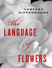 Language of Flowers_ A Novel, The - Vanessa Diffenbaugh