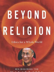 Beyond Religion_ Ethics for a W - Dalai Lama Xiv; H. H. Dalai Lam