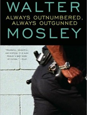 Always Outnumbered, Always Outg - Walter Mosley