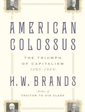 American Colossus_ The Triumph - H. W. Brands