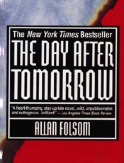The Day After Tomorrow_ A Novel - Allan Folsom