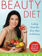The Beauty Diet_ Looking Great - Lisa Drayer