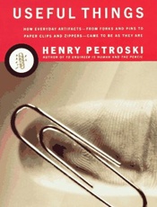 The Evolution of Useful Things - Henry Petroski