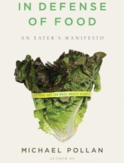 In Defense of Food_ An Eater's - Michael Pollan