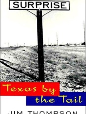 Texas by the tail - Jim Thompson