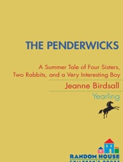 Penderwicks_ A Summer Tale of Four Sisters, Two Rabbits, and a Very Interesting Boy, The - Jeanne Birdsall
