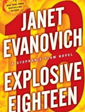Explosive Eighteen_ A Stephanie - Janet Evanovich