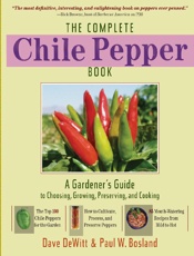 The Complete Chile Pepper Book - Dave DeWitt; Paul W. Bosland