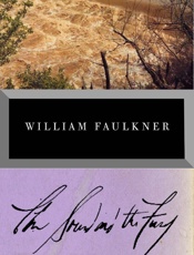 The Sound and the Fury - William Faulkner