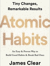 Atomic Habits_ Tiny Changes, Remarkable Results - James Clear