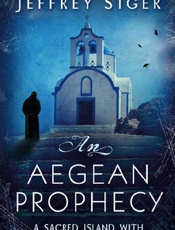 An Aegean Prophecy - Jeffrey Siger