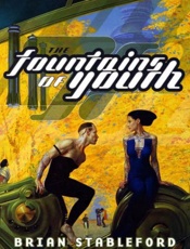 The Fountains of Youth - Brian Stableford