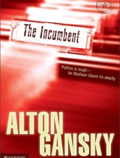 The incumbent - Alton Gansky