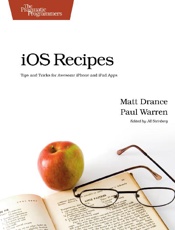 iOS Recipes - Matt Drance; Paul Warren