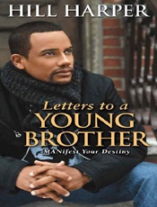 Letters to a Young Brother - Hill Harper