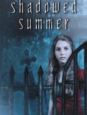 Shadowed Summer - Saundra Mitchell