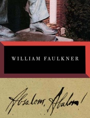 Absalom, Absalom! - William Faulkner