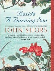 Beside a Burning Sea - John Shors