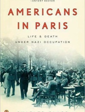 Americans in Paris_ Life and De - Charles Glass