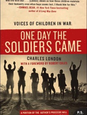 One Day the Soldiers Came_ Voic - Charles London