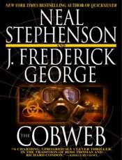 The Cobweb - Neal Stephenson; J. Frederick G