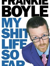 My Shit Life So Far - Frankie Boyle