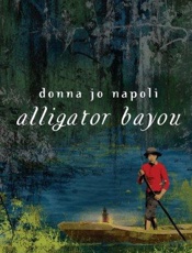 Alligator Bayou - Donna Jo Napoli