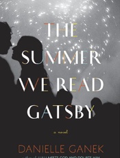 Danielle Ganek - The Summer We Read Gatsby (v5)