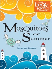Mosquitoes of Summer - Julianna Kozma