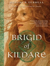 Brigid of Kildare_ A Novel - Heather Terrell