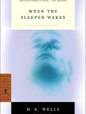 When the Sleeper Wakes - Herbert George Wells