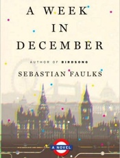 A Week in December - Sebastian Faulks