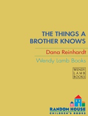 The Things a Brother Knows - Dana Reinhardt