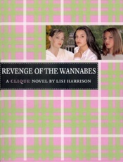 Revenge of the Wannabes - Lisi Harrison