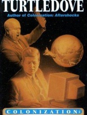 Colonization_ Down to Earth - Harry Turtledove