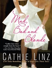 Mad, Bad and Blonde - Cathie Linz