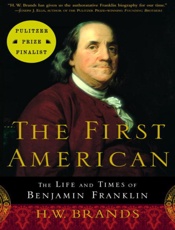 The First American_ The Life an - H.W. Brands