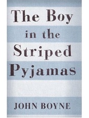The Boy in the Striped Pyjamas - John Boyne