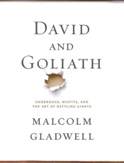 David and Goliath_ Underdogs, Misfits, and - Malcolm Gladwell